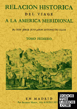 Relación histórica del viage a la América Meridional (2 tomos)