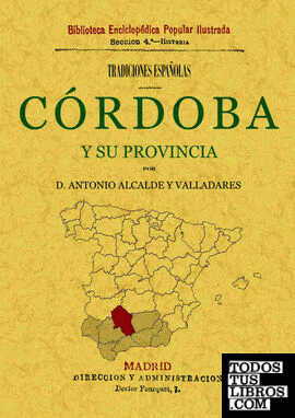 Córdoba y su provincia. Tradiciones españolas