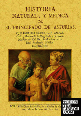 Historia natural y medica de El Principado de Asturias