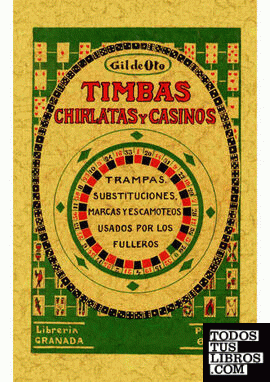 Timbas, chirlatas y casinos