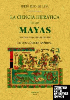 La ciencia hieratica de los mayas