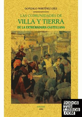 Las comunidades de villa y tierra de la Extremadura castellana