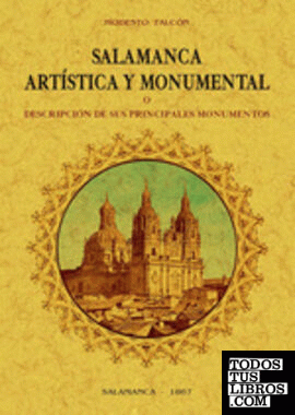 Salamanca artística y monumental