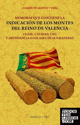 Memoria que contiene la indicación de los montes del Reyno de Valencia