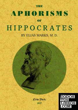 The aphorisms of Hippocrates, from the latin version of Verhoofd