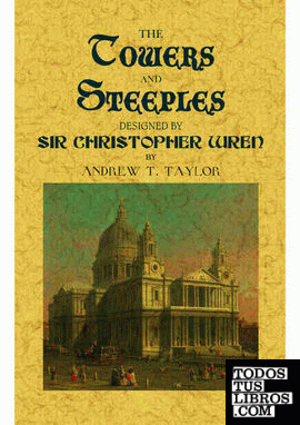 The towers and steeples designed by Sir Christopher Wren