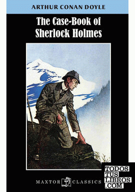 The case book of Sherlock Holmes