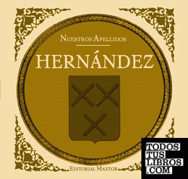 Hernández. Colección nuestros apellidos