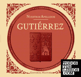 Gutierrez. Colección nuestros apellidos