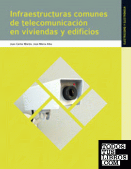 Infraestructuras comunes de telecomunicaciones en viviendas y edificios