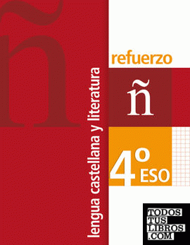 Refuerzo Lengua castellana y Literatura 4º ESO Refuerzo Lengua castellana y Literatura 4º ESO