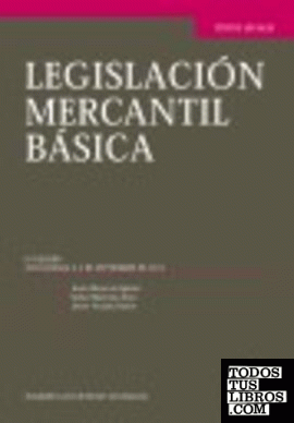 LEGISLACÓN MERCANTIL BÁSICA  9ª  EDI. 2011