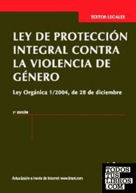 Ley de protección integral contra la violencia de género 3ª Ed. 2012