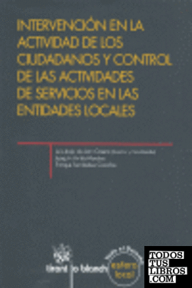 Intervención en la actividad de los ciudadanos y control de las actividades de servicios en las entidades locales