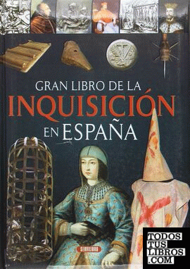 El gran libro de la inquisición en España