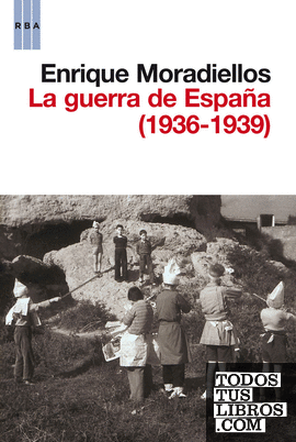 La guerra de España (1936-1939)