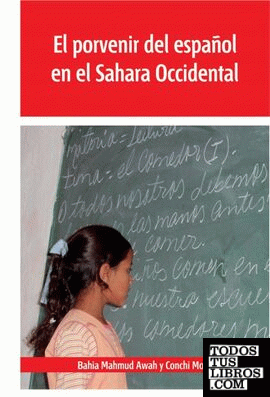 El porvenir del español en el Sahara Occidental El porvenir del español en el Sahara Occidental