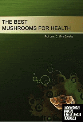 THE BEST MUSHROOMS FOR HEALTH