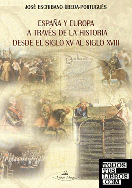 España y Europa a través de la historia desde el siglo XV al siglo XVIII