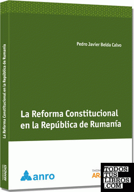 La Reforma Constitucional en la República de Rumanía