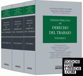 Tratado práctico de Derecho del Trabajo (Volumen III) - Relaciones especiales de trabajo, Relación de trabajo en empresas en concurso...