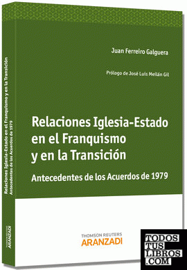 Relaciones Iglesia-Estado en el Franquismo y en la Transición - Antecedentes de los Acuerdos de 1979