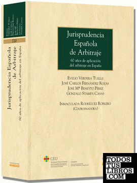 Jurisprudencia española de arbitraje - 60 años de aplicación del arbitraje en España