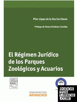 El Régimen Jurídico de los Parques Zoológicos y Acuarios