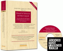 Manual de Valoración del Daño Corporal - Guía de aplicación del Sistema de Baremación para accidentes de circulación