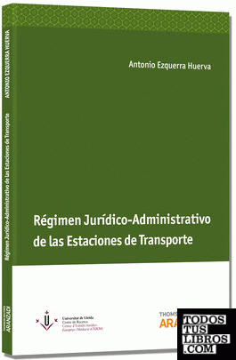 Régimen Jurídico-Administrativo de las Estaciones de Transporte