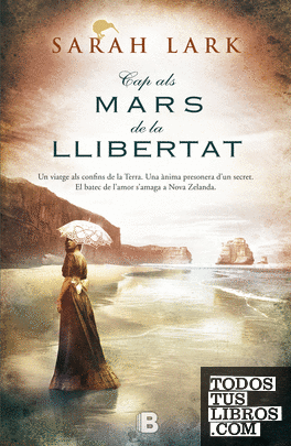 Cap als mars de la llibertat (Trilogia de l'arbre Kauri 1) Cap als mars de la llibertat (Trilogia de l'arbre Kauri 1)