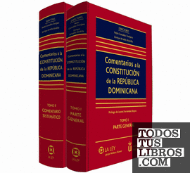 Comentarios a la Constitución de la República Dominicana Tomo I