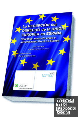 La recepción del Derecho de la Unión Europea en España
