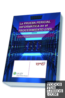 La prueba pericial informática en el procedimiento civil