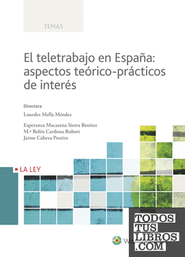 El teletrabajo en España: aspectos teórico-prácticos de interés