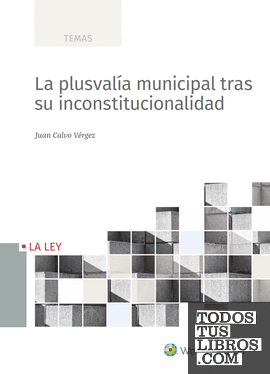 La plusvalía municipal tras su inconstitucionalidad