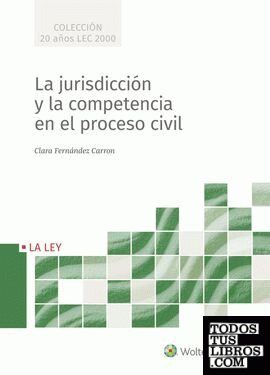 La jurisdicción y la competencia en el proceso civil