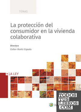 La protección del consumidor en la vivienda colaborativa