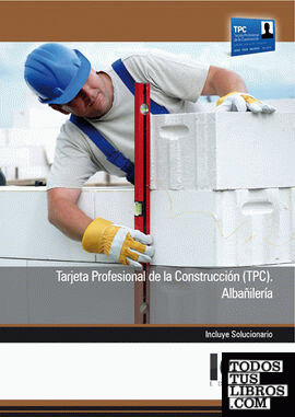 Tarjeta Profesional de la Construcción (TPC). Albañilería