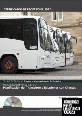 Mf1463_2: Planificación del Transporte y Relaciones con Clientes - Incluye Contenido Multimedia