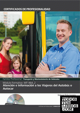 Mf1464_2: Atención e Información a los Viajeros del Autobús o Autocar- Incluye Contenido Multimedia