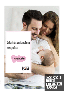 Guía de Lactancia Materna para Padres