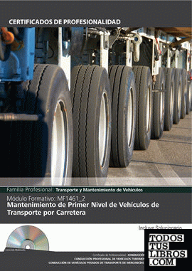 Mf1461_2: Mantenimiento de Primer Nivel de Vehículos de Transporte por Carretera - Incluye Contenido Multimedia