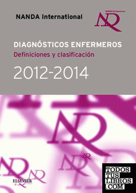 Diagnósticos enfermeros. Definiciones y clasificación 2012-2014
