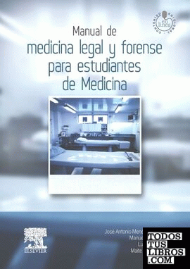 Manual de medicina legal y forense para estudiantes de Medicina