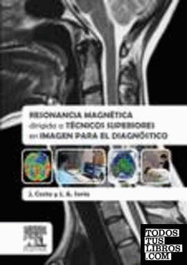 Resonancia magnética dirigida a técnicos superiores en imagen para el diagnóstico