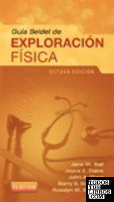 Guía Seidel de exploración física (8ª ed.)