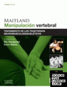 Maitland. Manipulación vertebral (8ª ed.)