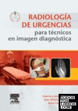 Radiología de urgencias para técnicos en imagen diagnóstica