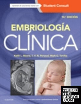 Embriología clínica + StudentConsult (10ª ed.)